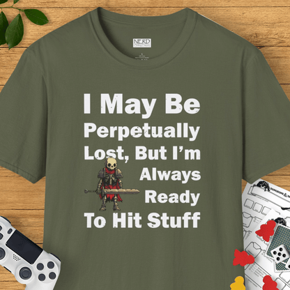 I'm Always Ready To Hit Stuff T-Shirt