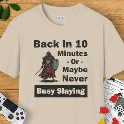 Busy Slaying T-Shirt