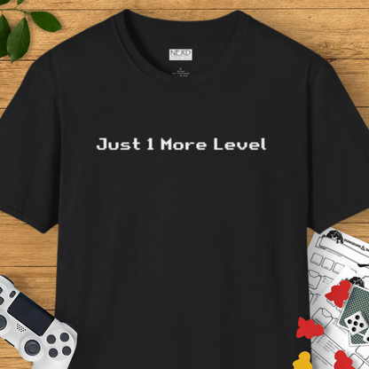 1 More Level T-Shirt