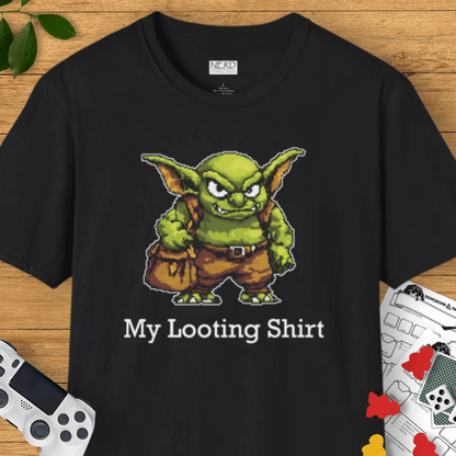 My Looting Shirt T-Shirt