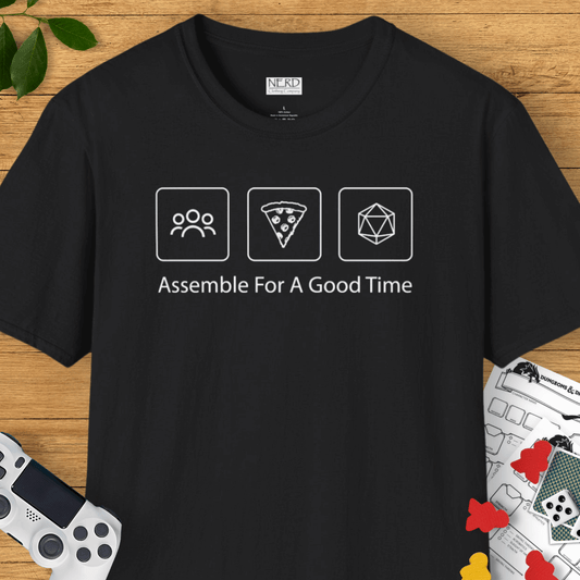 Assemble For A Good Time T-Shirt