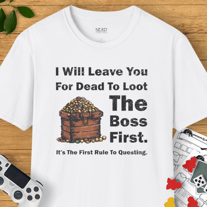 The First Rule To Questing T-Shirt