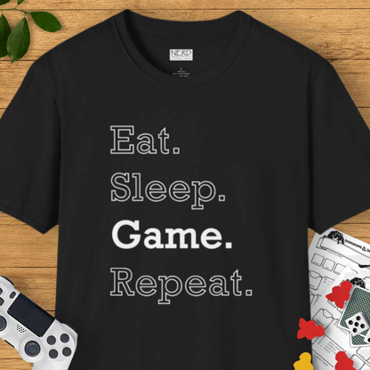 Eat. Sleep. Game. Repeat. T-Shirt