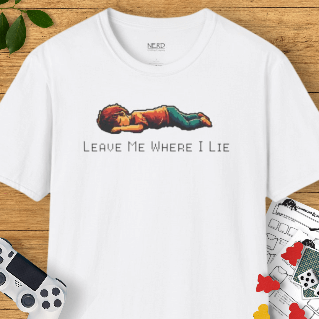 Leave Me Lie T-Shirt