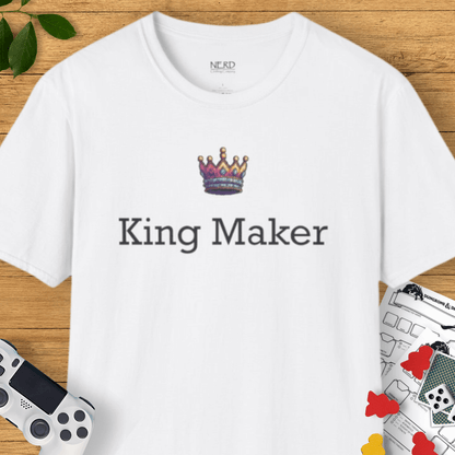 King Maker T-Shirt