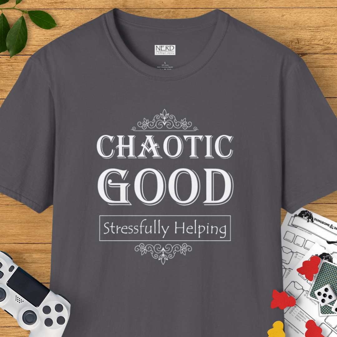 Chaotic Good: Stressfully Helping T-Shirt