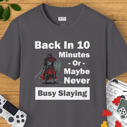 Busy Slaying T-Shirt