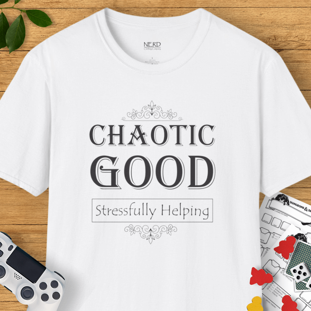 Chaotic Good: Stressfully Helping T-Shirt