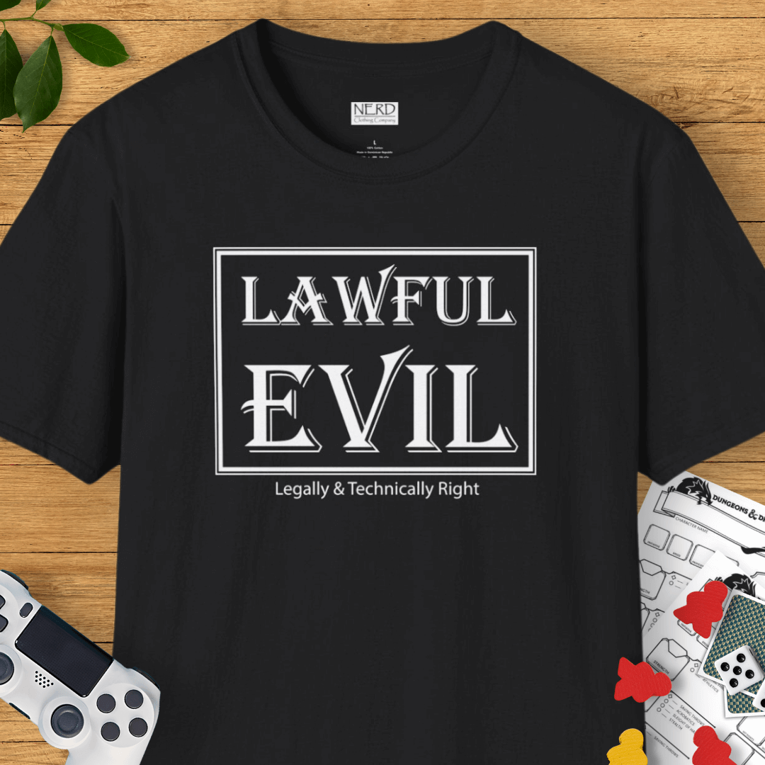 Lawful Evil: Legally & Technically Right T-Shirt