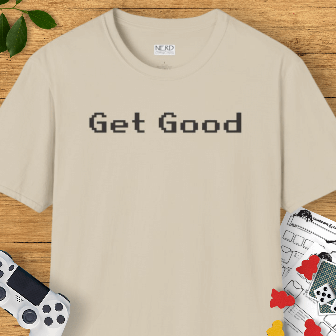 Get Good T-Shirt