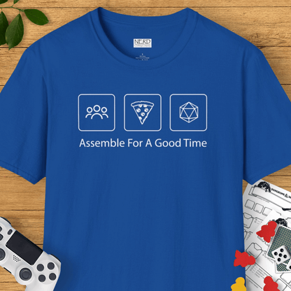 Assemble For A Good Time T-Shirt