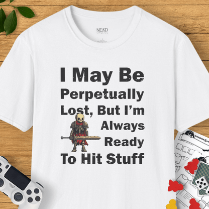 I'm Always Ready To Hit Stuff T-Shirt