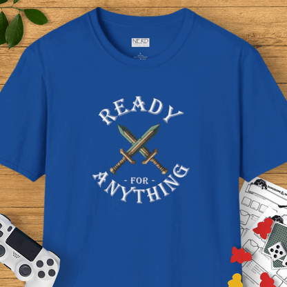 Ready For Anything T-Shirt