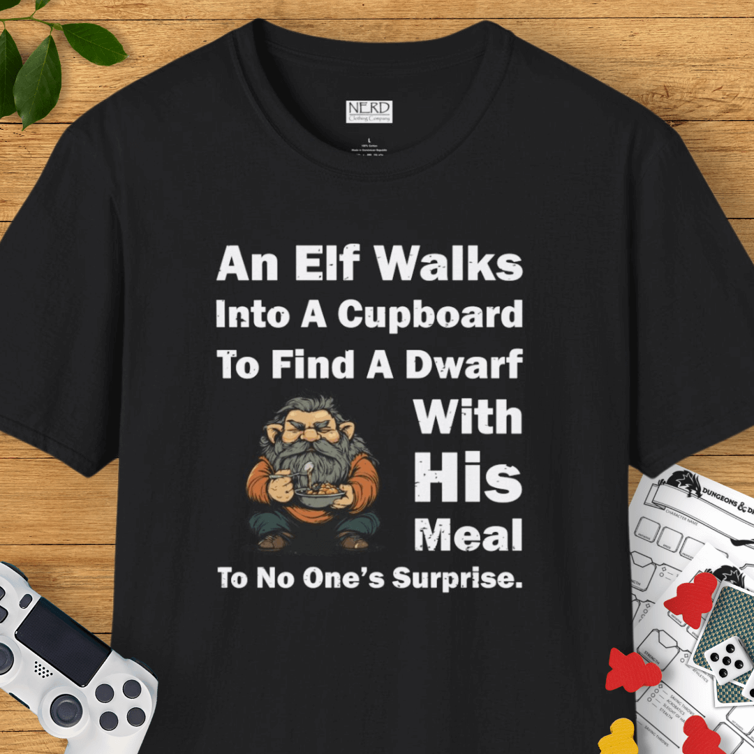 Dwarf Meals Don't Surprise T-Shirt