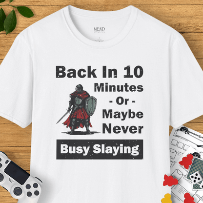 Busy Slaying T-Shirt