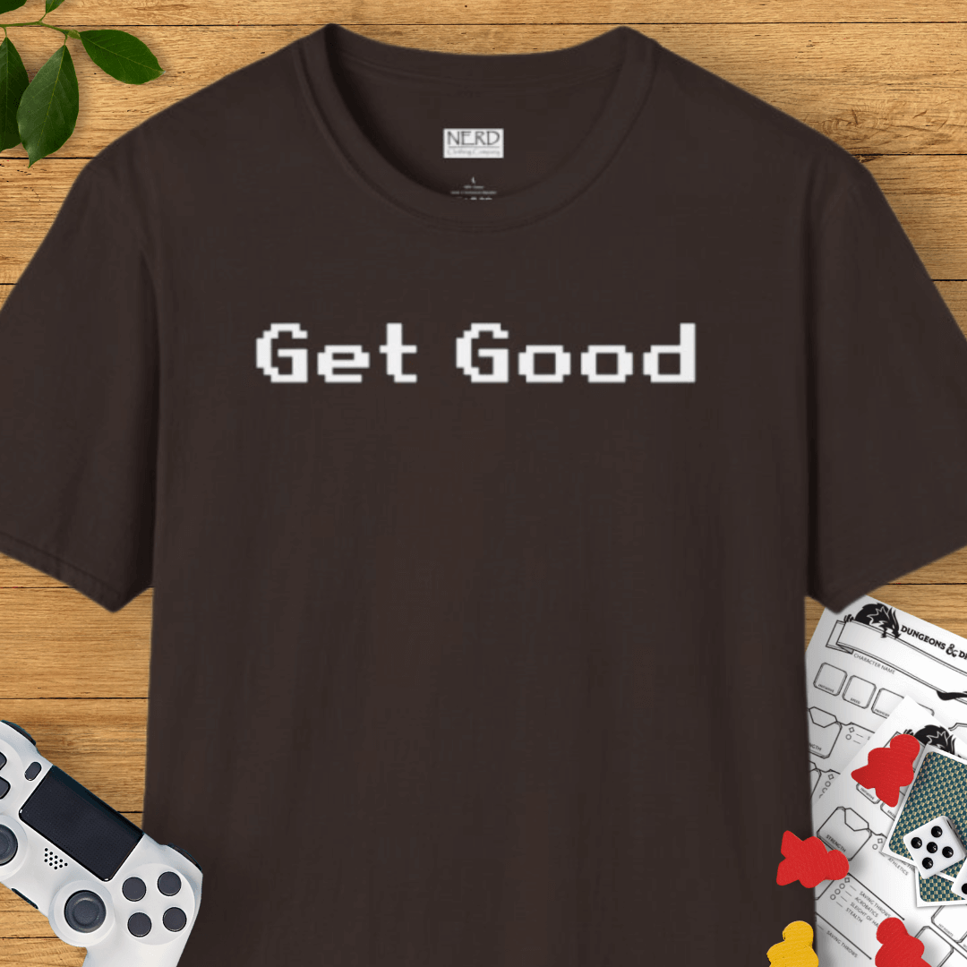 Get Good T-Shirt