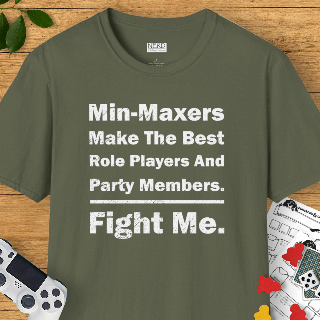 Min-Maxers Are The Best T-Shirt