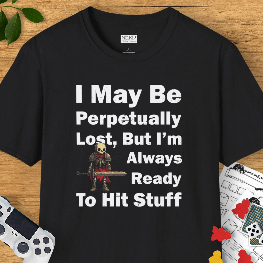 I'm Always Ready To Hit Stuff T-Shirt