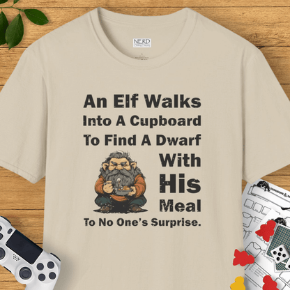 Dwarf Meals Don't Surprise T-Shirt