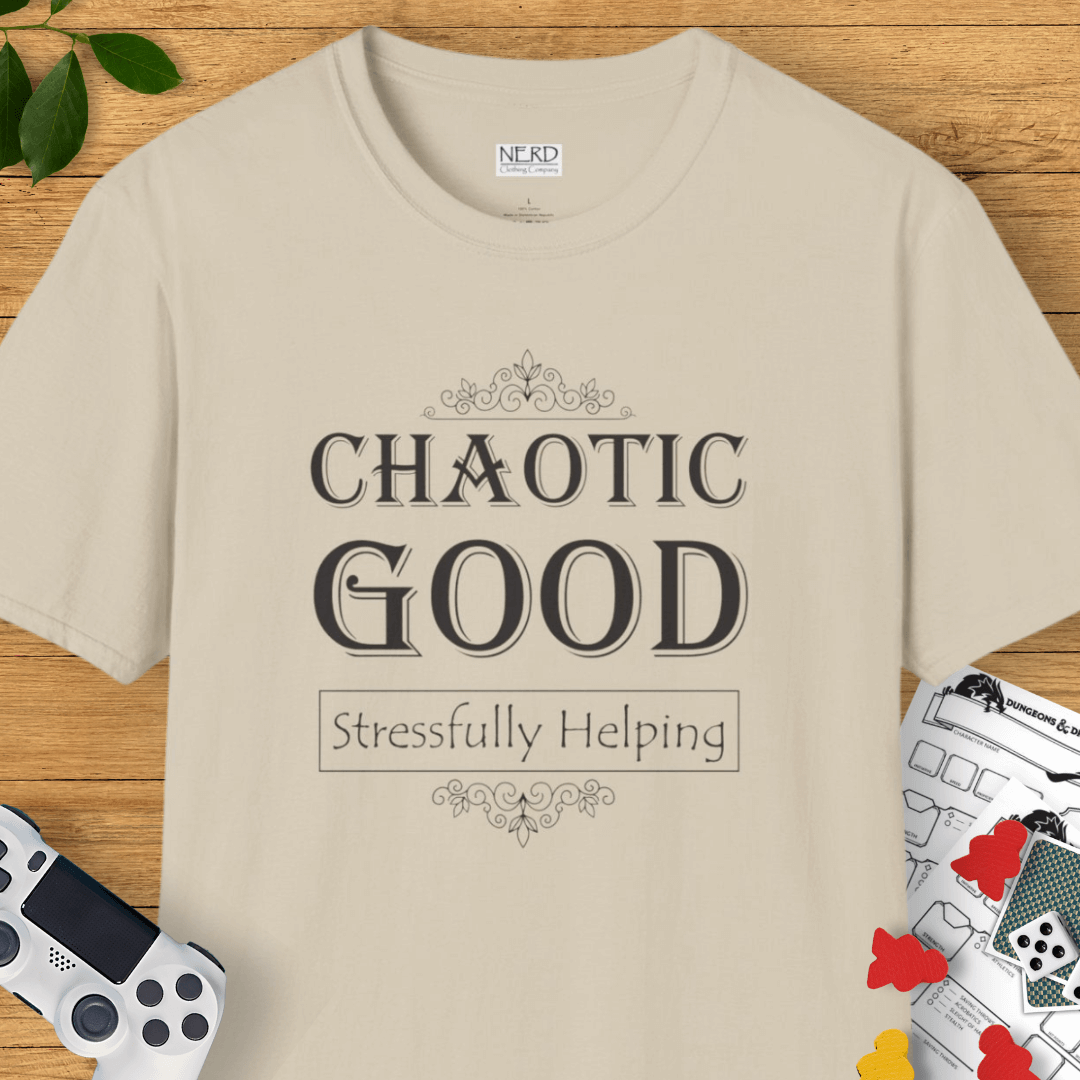 Chaotic Good: Stressfully Helping T-Shirt