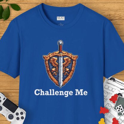 Challenge Me T-Shirt