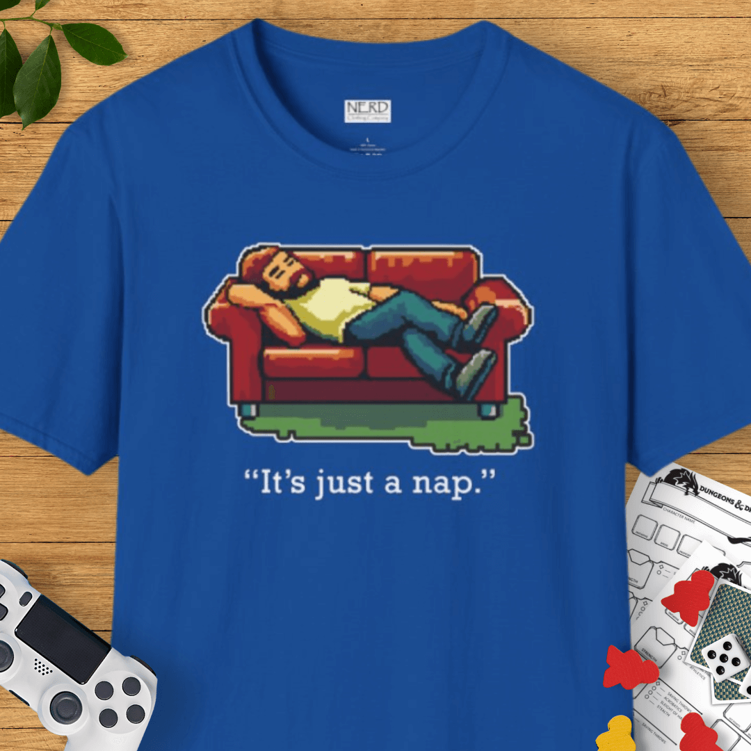 It's Just A Nap T-Shirt