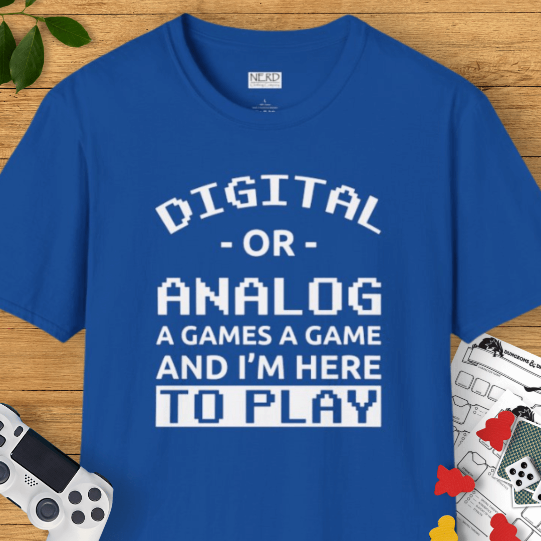 Digital Or Analog, I'm Here To Play T-Shirt