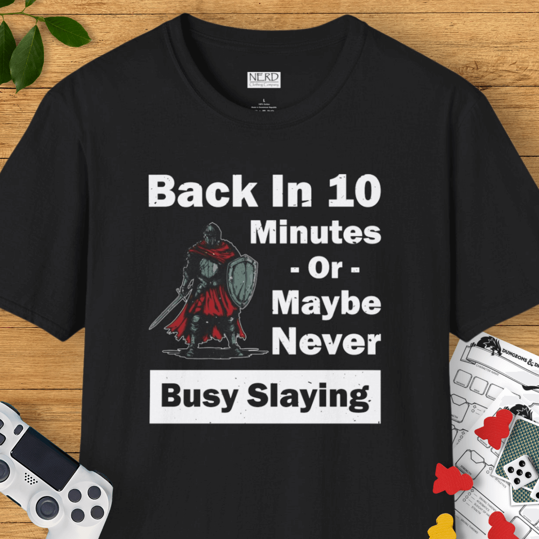 Busy Slaying T-Shirt