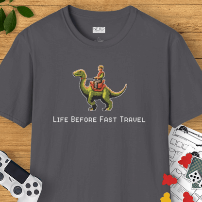 Life Before Fast Travel T-Shirt