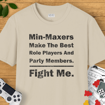 Min-Maxers Are The Best T-Shirt